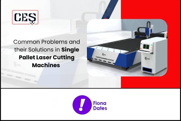 Common Problems in Single Pallet Laser Cutting Machines and Their Solutions